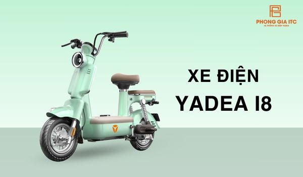 Yadea I8 xe điện phong gia itc